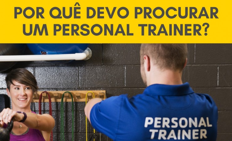 Entenda a importância de treinar com um Personal Trainer!